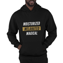 Load image into Gallery viewer, Moisturized, Melanated, Magical: Hoodie or Crew Neck
